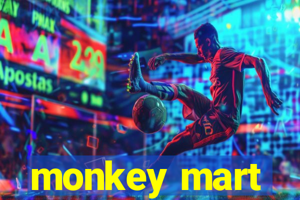 monkey mart